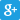 google + google +